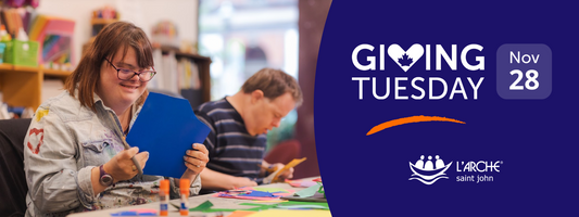 Three tangible ways you can support L'Arche Saint John on GivingTuesday